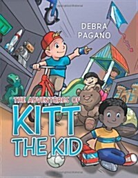 The Adventures of Kitt the Kid (Paperback)