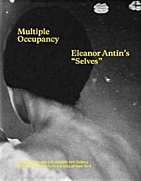 Multiple Occupancy: Eleanor Antins Selves (Paperback)