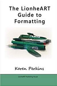 The Lionheart Guide to Formatting (Paperback)