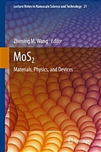 Mos2: Materials, Physics, and Devices (Hardcover, 2014)