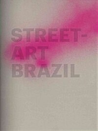 Street-Art Brazil (Paperback, Bilingual)