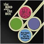 [중고] the bird a d the bee / ray guns are not just the future(수입)