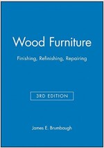 Wood Furniture: Finishing, Refinishing, Repairing (Hardcover, 3, Revised)