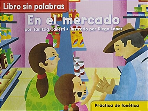 Tesoros de lectura, A Spanish/Reading/Language Arts Program, Grade K, Libros descodificables Decodable Readers, En el mercado, 6PK (Paperback, 1st)