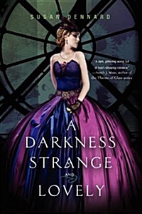 A Darkness Strange and Lovely (Paperback)