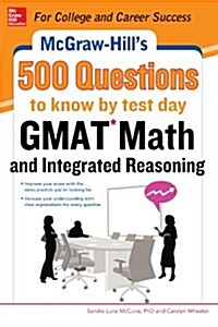 McGraw-Hill Education 500 GMAT Math and Integrated Reasoning Questions to Know by Test Day (Paperback)