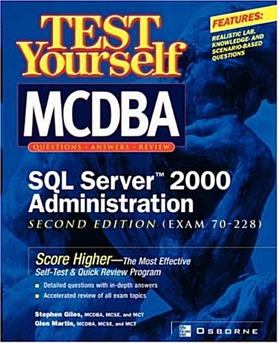 Test Yourself MCDBA SQL Server TM 2000 Administration (Exam 70-228) (Paperback, 2)