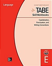 Tabe Skill Workbooks Level E: Capitalization, Punctuation, and Writing Conventions (10 Copies) (Hardcover)