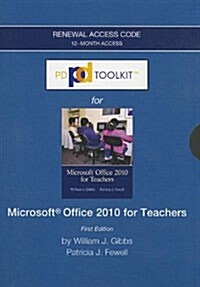 Microsoft Office 2010 for Teachers (PD Toolkit (Access Codes)) (Printed Access Code, 4th Revised edition)