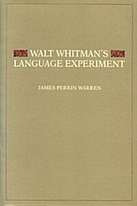 Walt Whitmans Language Experiment (Hardcover, 1st)