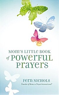 Moms Little Book of Powerful Prayers (Paperback)