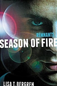 Remnants: Season of Fire (Hardcover)
