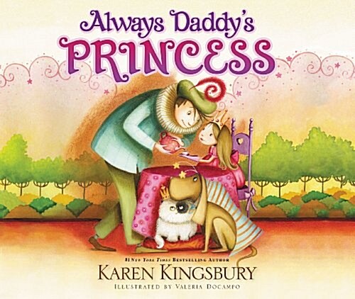 Always Daddys Princess (Board Books)