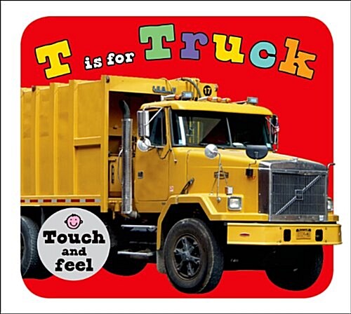 T Is for Truck (Board Books)