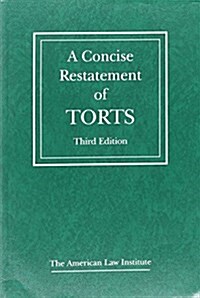 A Concise Restatement of Torts (Paperback, 3rd)