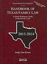 Handbook of Texas Family Law 2013-2014 (Paperback)