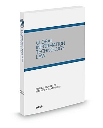 Global Information Technology Law, 2013-2014 ed. (Paperback)