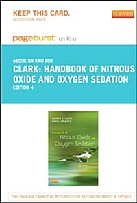 Handbook of Nitrous Oxide and Oxygen Sedation Pageburst E-book on Kno (Pass Code, 4th)