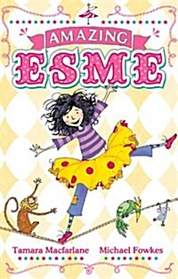 Amazing Esme : Book 1 (Paperback)