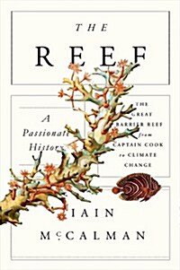 [중고] The Reef: A Passionate History (Hardcover)