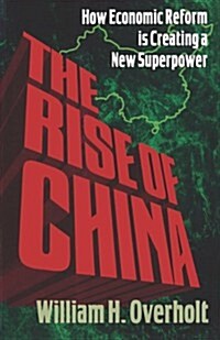 The Rise of China: How Economic Reform Is Creating a New Superpower (Hardcover)