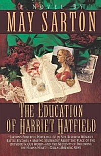 The Education of Harriet Hatfield / A Novel by May Sarton (Paperback)