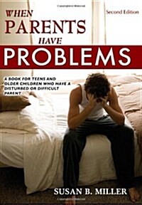 When Parents Have Problems (Paperback, 2nd)