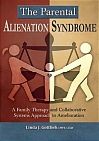 The Parental Alienation Syndrome (Paperback)
