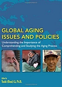 Global Aging Issues and Policies (Paperback)