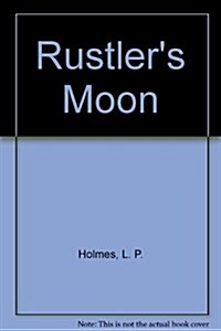 Rustlers Moon (Paperback)