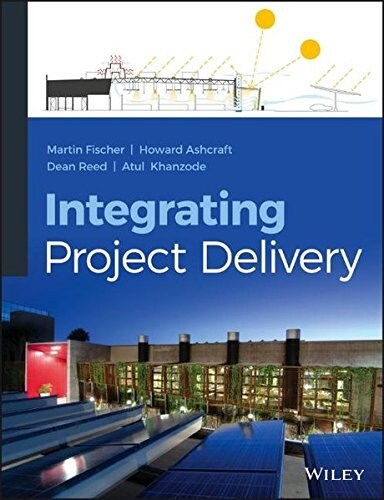 Integrating Project Delivery (Hardcover)