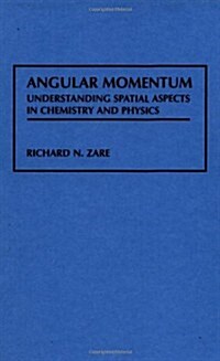 Angular Momentum: Understanding Spatial Aspects in Chemistry and Physics (Hardcover)