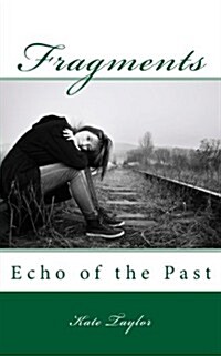 Fragments: Echo of the Past (Paperback)