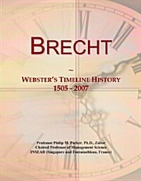 Brecht: Websters Timeline History, 1505 - 2007 (Paperback)