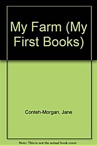 MY FARM (My First Books) (Board book, Brdbk)