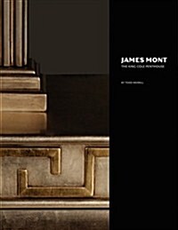 James Mont: The King Cole Penthouse (Paperback)