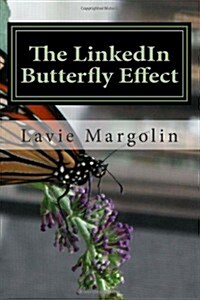 The LinkedIn Butterfly Effect (Paperback)