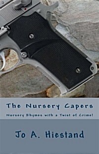 The Nursery Capers: Nursery Rhyme Mystery Short Stories (Paperback)