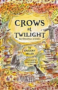 Crows at Twilight: An Omnibus of Tales (Paperback)