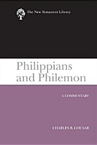 Philippians and Philemon (2009): A Commentary (Paperback)