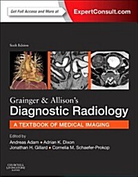Grainger & Allisons Diagnostic Radiology : 2-Volume Set (Hardcover, 6 Revised edition)