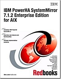 IBM Powerha Systemmirror 7.1.2 Enterprise Edition for Aix (Paperback)