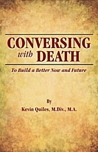 Conversing with Death (Paperback)