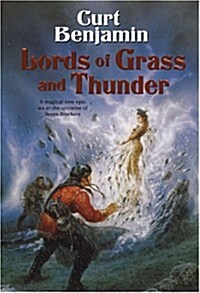 Lords of Grass and Thunder (The Clingfire Trilogy) (Hardcover, First Edition)