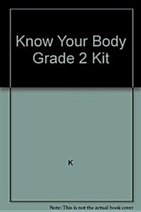 Know Your Body Grade 2 Kit (Loose Leaf, 3rd)