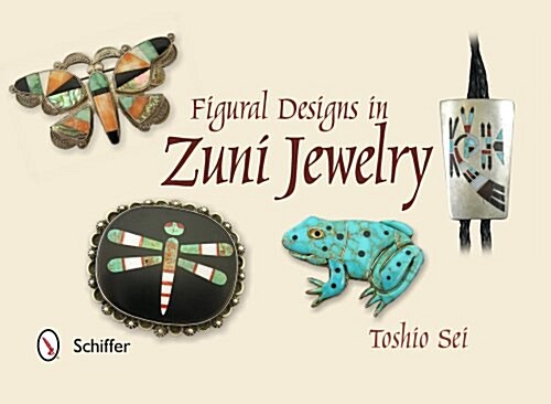 Figural Designs in Zuni Jewelry (Hardcover)