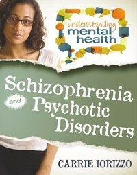 Schizophrenia and Other Psychotic Disorders (Paperback)