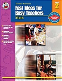 Fast Ideas for Busy Teachers: Math, Grade 2 (Paperback)