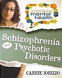Schizophrenia and Other Psychotic Disorders (Hardcover)