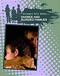 Divorce and Blended Families (Hardcover)